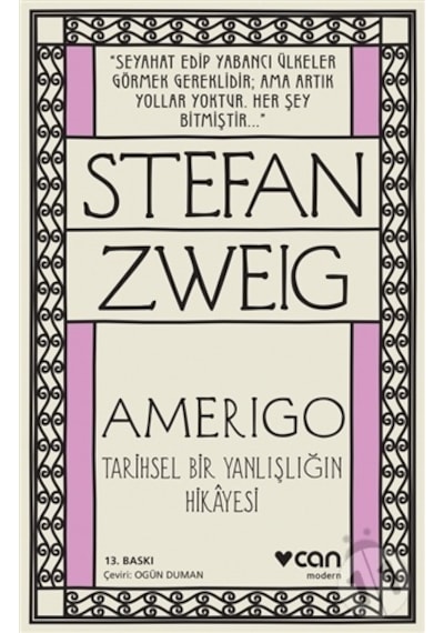 Amerigo - Tarihsel Bir Yanlışlığın Hikayesi - Stefan Zweig - Can Yayınları