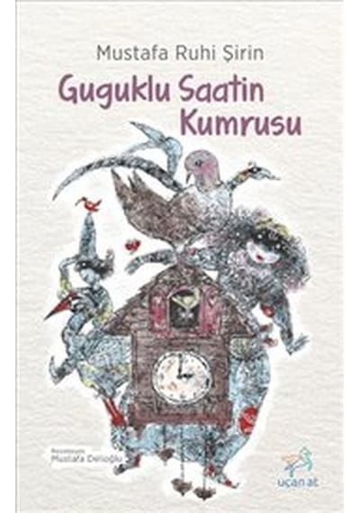 Guguklu Saatin Kumrusu- Uçan At