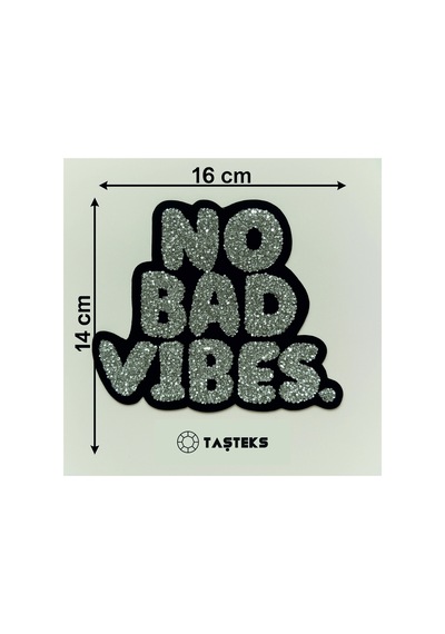 Taşlı Ütülenebilen Veya Sticker Olarak Kullanılabilen 'no Bad Vibes' Yazı Modeli