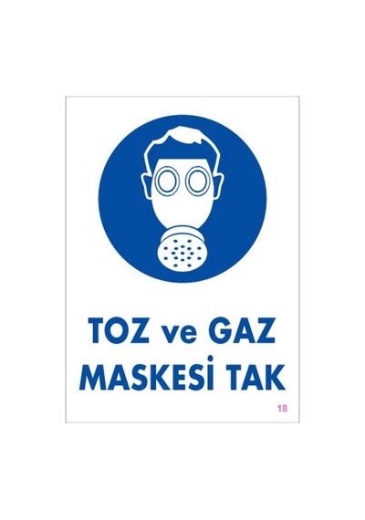Toz Ve Gaz Maskesi Uyarı Levhası 25X35 Kod:18 (123686113)