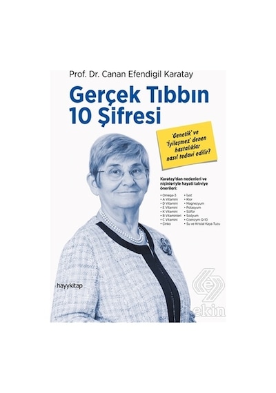 Gerçek Tıbbın 10 Şifresi - Canan Efendigil Karatay - Hayykitap