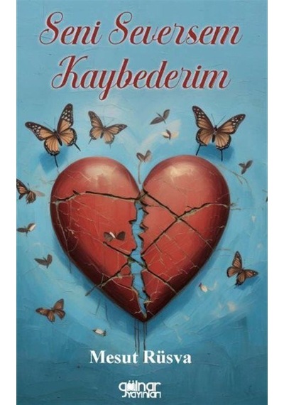 Seni Seversem Kaybederim / Mesut Rüsva