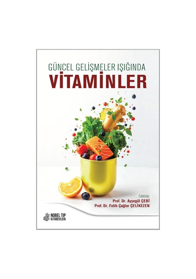 Güncel Gelişmeler Işığında Vitaminler