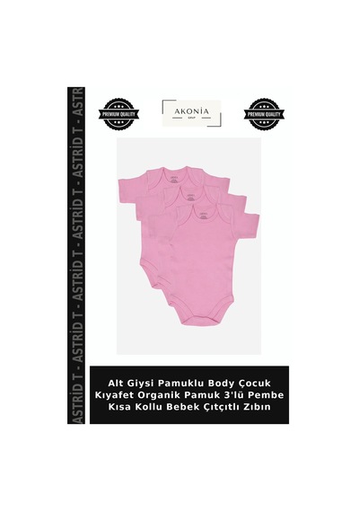 Astrid T Alt Giysi Pamuklu Body Çocuk Kıyafet Organik Pamuk 3'lü Pembe Kısa Kollu Bebek Çıtçıtlı Zıbın