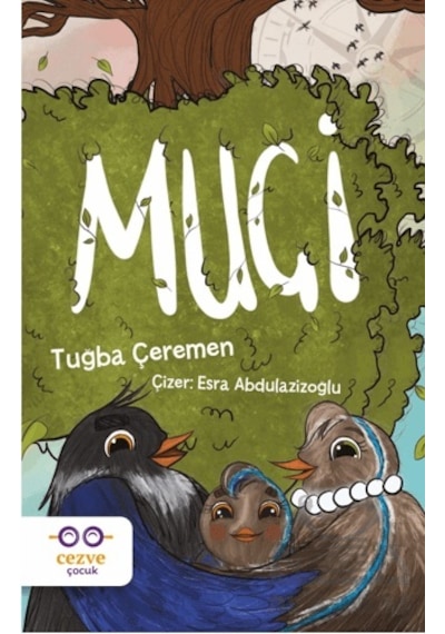 Muçi - Tuğba Çeremen - Cezve Çocuk