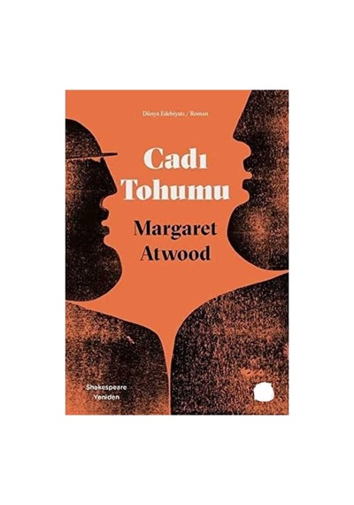 Cadı Tohumu: Shakespeare Yeniden - Margaret Atwood İlk Baskı 2017
