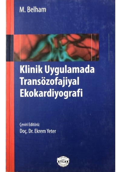 Klinik Uygulamada Transözofajial Ekokardiyografi
