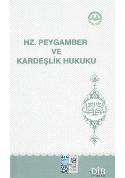 Kardeşlik Ahlakı ve Kardeşlik Hukuku - Huriye Martı - Diyanet İşleri Başkanlığı