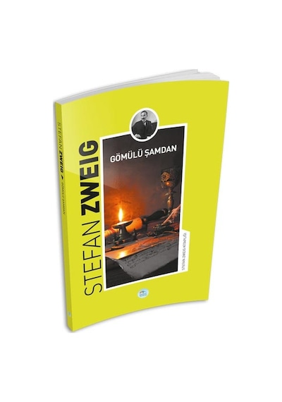 Gömülü Şamdan-Stefan Zweig Kitaplığı - Stefan Zweig - Mavi Çatı Yayınları