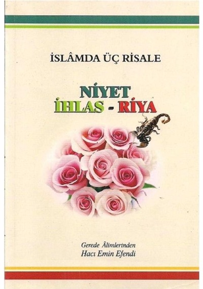 İslamda Üç Risale Niyet İhlas Riya - Hacı Emin Efendi