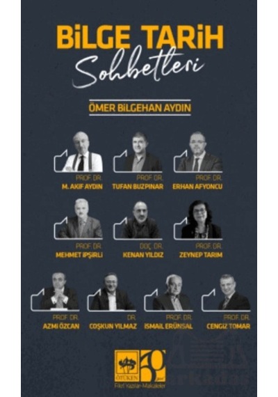 Bilge Tarih Sohbetleri Ötüken Neşriyat Ömer Bilgehan Aydın