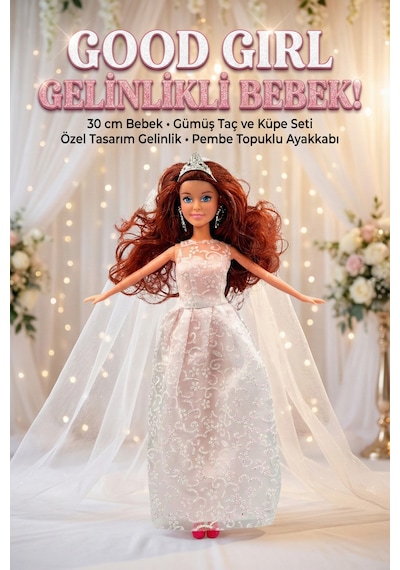 Good Girl Gelinlikli Prenses Oyuncak Bebek 30 Cm - Gümüş Taçlı Ve Aksesuarlı Model Bebek