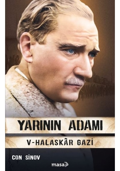 Yarının Adamı 5 Halaskâr Gazi
