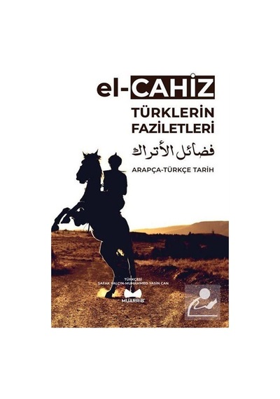 Türklerin Faziletleri Arapça - Türkçe Tarih - Ebu Osman El-Cahız - Muarrib