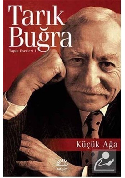 Mercankitap Küçük Ağa / Toplu Eserleri 1 / Tarık Buğra