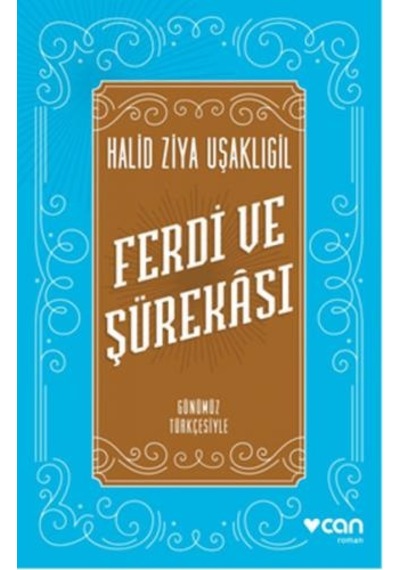 Ferdi ve Şürekası - Günümüz  Türkçesiyle