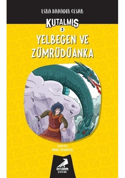 Kutalmış - Yelbegen Ve Zümrüdüanka / Esra Bahadır Cesar