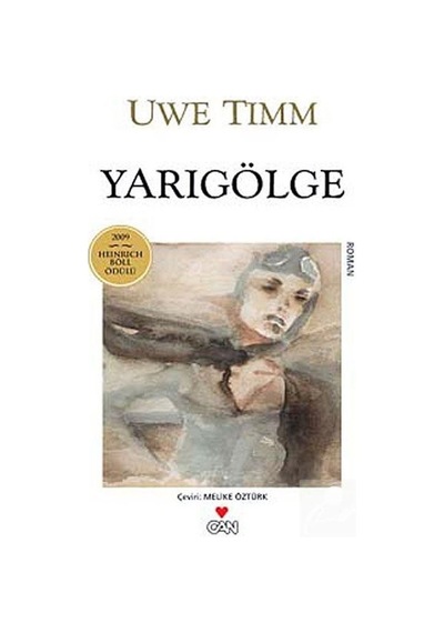 Yarı Gölge - Uwe Timm - Can Yayınları