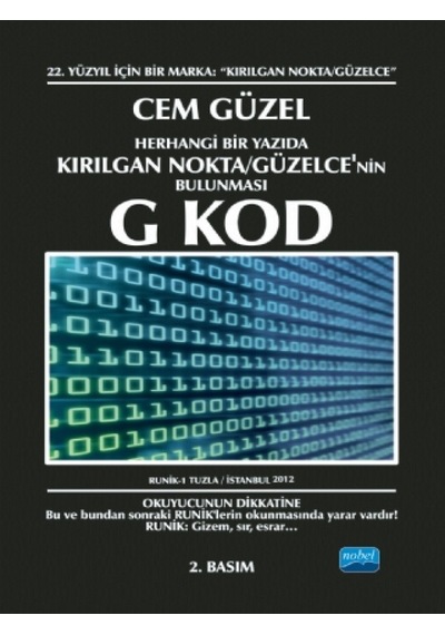 Herhangi Bir Yazıda Kırılgan Nokta  -  Güzelce'nin Bulunması G Kod -  Nobel Akademik Yayıncılık