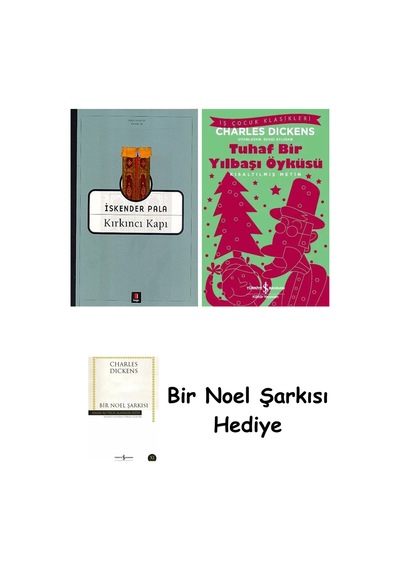 Kırkıncı Kapı + Tuhaf Bir Yılbaşı Öyküsü + Bir Noel Şarkısı