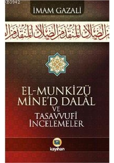 El-Munkizü Mined Dalal Ve Tasavvufi Incelemeler