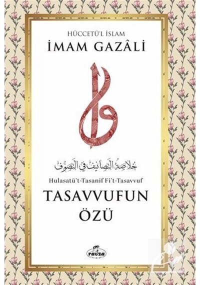 Tasavvufun Özü / İmam Gazali