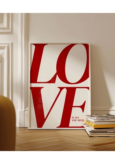 Çerçevesiz Poster Love Is All You Need