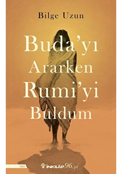 Buda'yı Ararken Rumi'yi Buldum