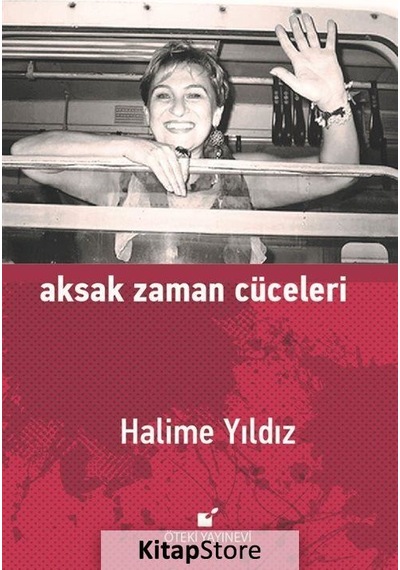 Aksak Zaman Cüceleri / Halime Yıldız