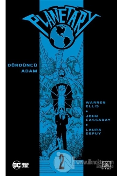 Planetary Cilt 2 - Dördüncü Adam - Warren Ellis - İthaki Yayınları
