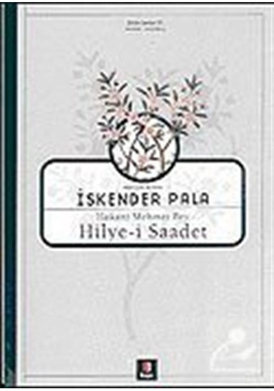 Hakanî Mehmet Bey Hilye-i Saadet / Prof. Dr. İskender Pala 9789758950492