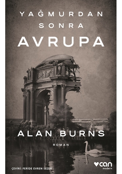Yağmurdan Sonra Avrupa - Alan Burns - Can Yayınları