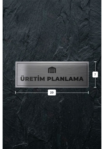 Üretım Planlama Yazılı - Metal - Gümüş Renk - Kapı İsimliği - 20x7 Cm