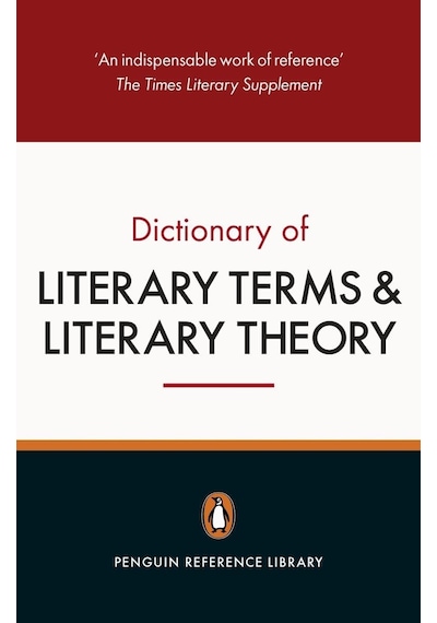 The Penguin Dictionary Of Literary Terms And Literary Theory