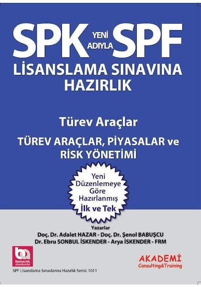 Türev Araçlar. Piyasalar ve Risk Yönetimi Konu Anlatımlı