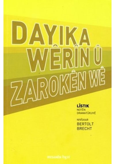 Dayıka Werın u Zaroken We - Bertolt Brecht - BGST