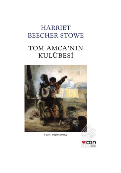 Tom Amca'Nın Kulübesi-Harriet Beecher Stowe N11.12584