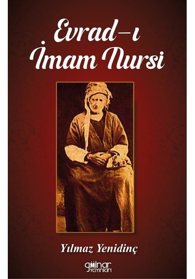 Evrad-ı İmam Nursi / Yılmaz Yenidinç