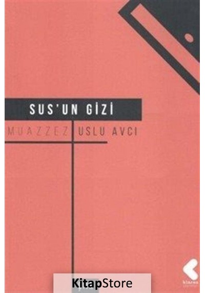Sus'un Gizi - Muazzez Uslu Avcı - Klaros Yayınları