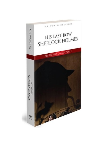 His Last Bow - İngilizce Klasik Roman - Sir Arthur Conan Doyle - MK Publications