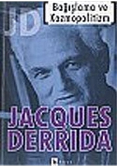 Bağışlama ve Kozmopolitizm - Jacques Derrida - Birey Yayıncılık
