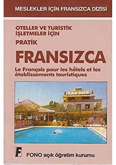 Fono- Meslekler İçin Fransızca Oteller Ve Turistik İşletmeler İçin Pratik Fransızca Cep Boy Le Français Pour Les Hotels Et Les Etablissements Touristiques