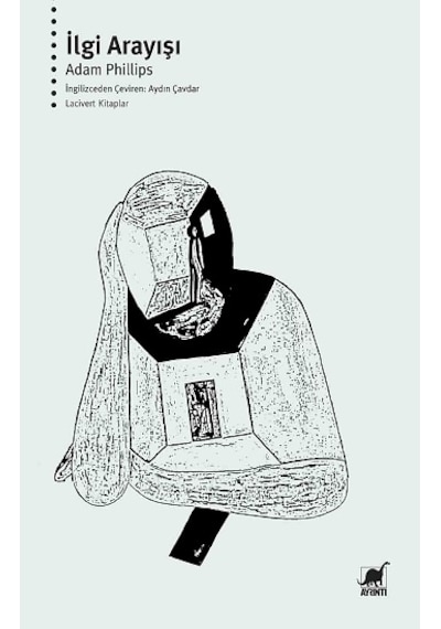 İlgi Arayışı - Ayrıntı Yayınları - Adam Phillips