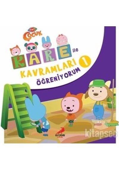 Kare İle Kavramları Öğreniyorum 1 - Erdem Çocuk Yayınları