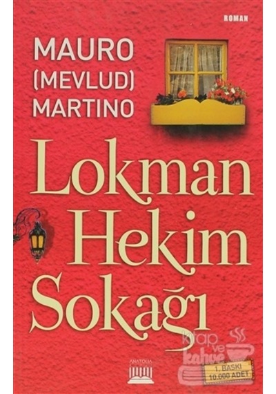 Lokman Hekim Sokağı - Mauro (Mevlud) Martino - Anatolia Kültür