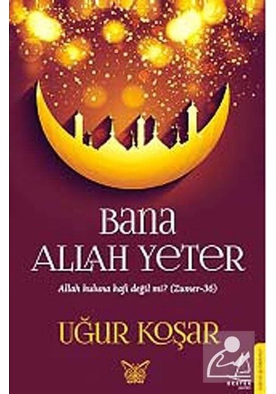 Bana Allah Yeter / Uğur Koşar 9786054994106