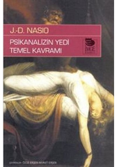 Psikanalizin Yedi Temel Kavramı - Juan David Nasio - İmge Kitabevi