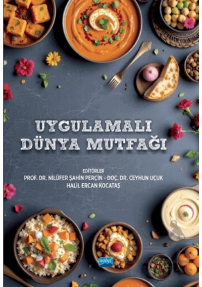 Uygulamalı Dünya Mutfağı Nobel Akademik Yayıncılık