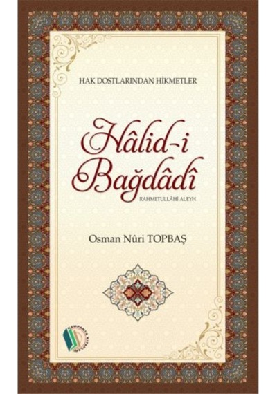 Halid-i Bağdadi - Osman Nuri Topbaş 9789944839037