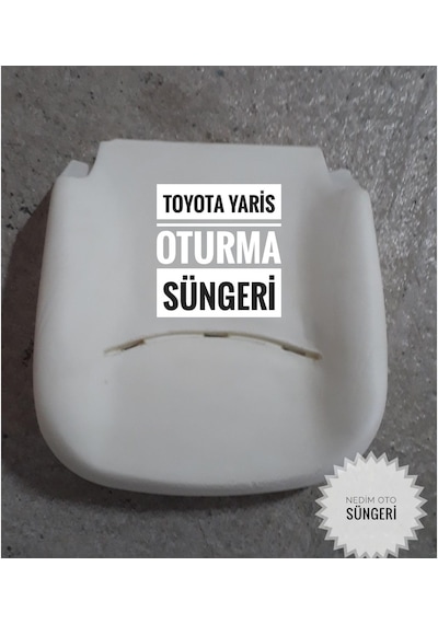 Toyota Uyumlu Yaris Oto Koltuk - Oturma Süngeri (2000-2005)